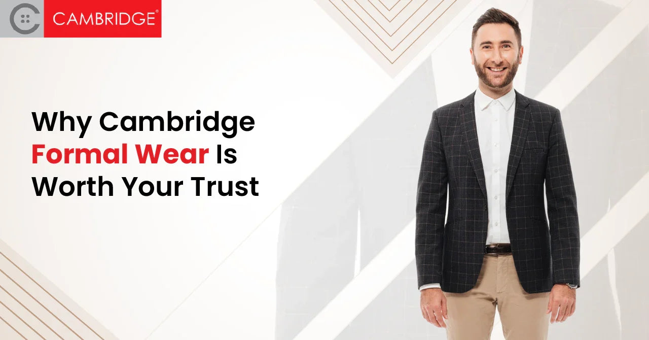Why Cambridge Formal Wear Is Worth Your Trust