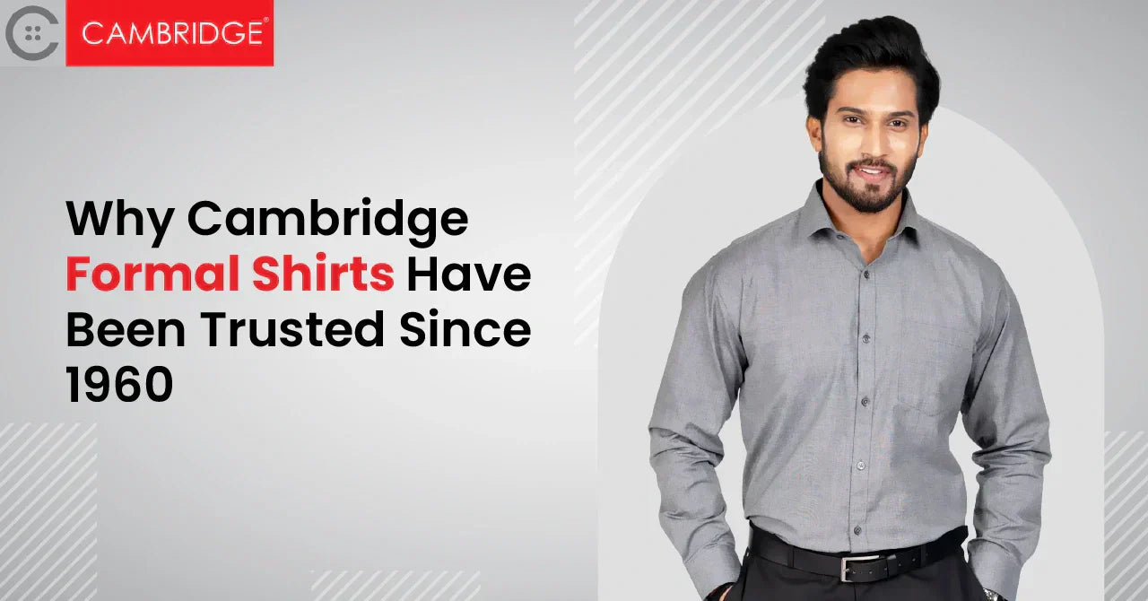 Why Cambridge Formal Shirts Have Been Trusted Since 1960